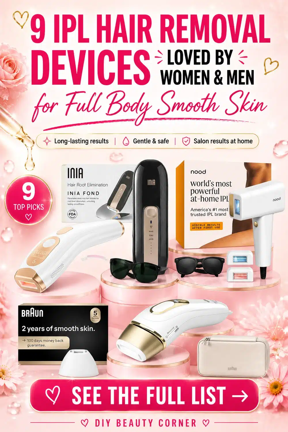9 IPL Hair Removal Devices Loved by Women & Men for Full Body Smooth Skin