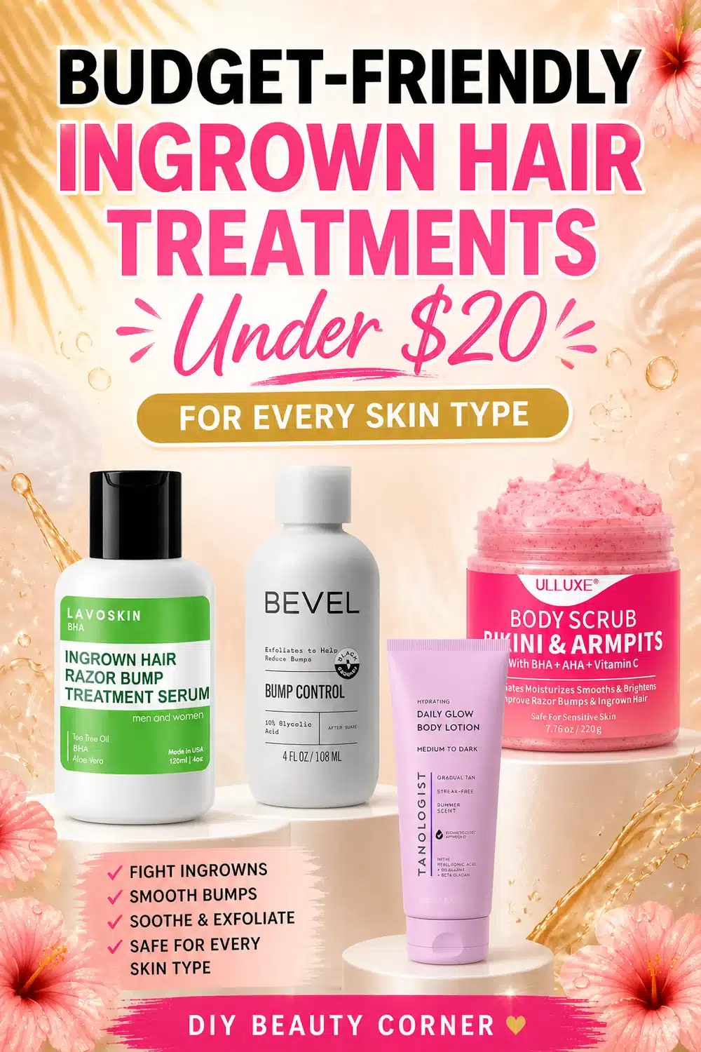 Budget-Friendly Ingrown Hair Treatments Under $20 for Every Skin Type
