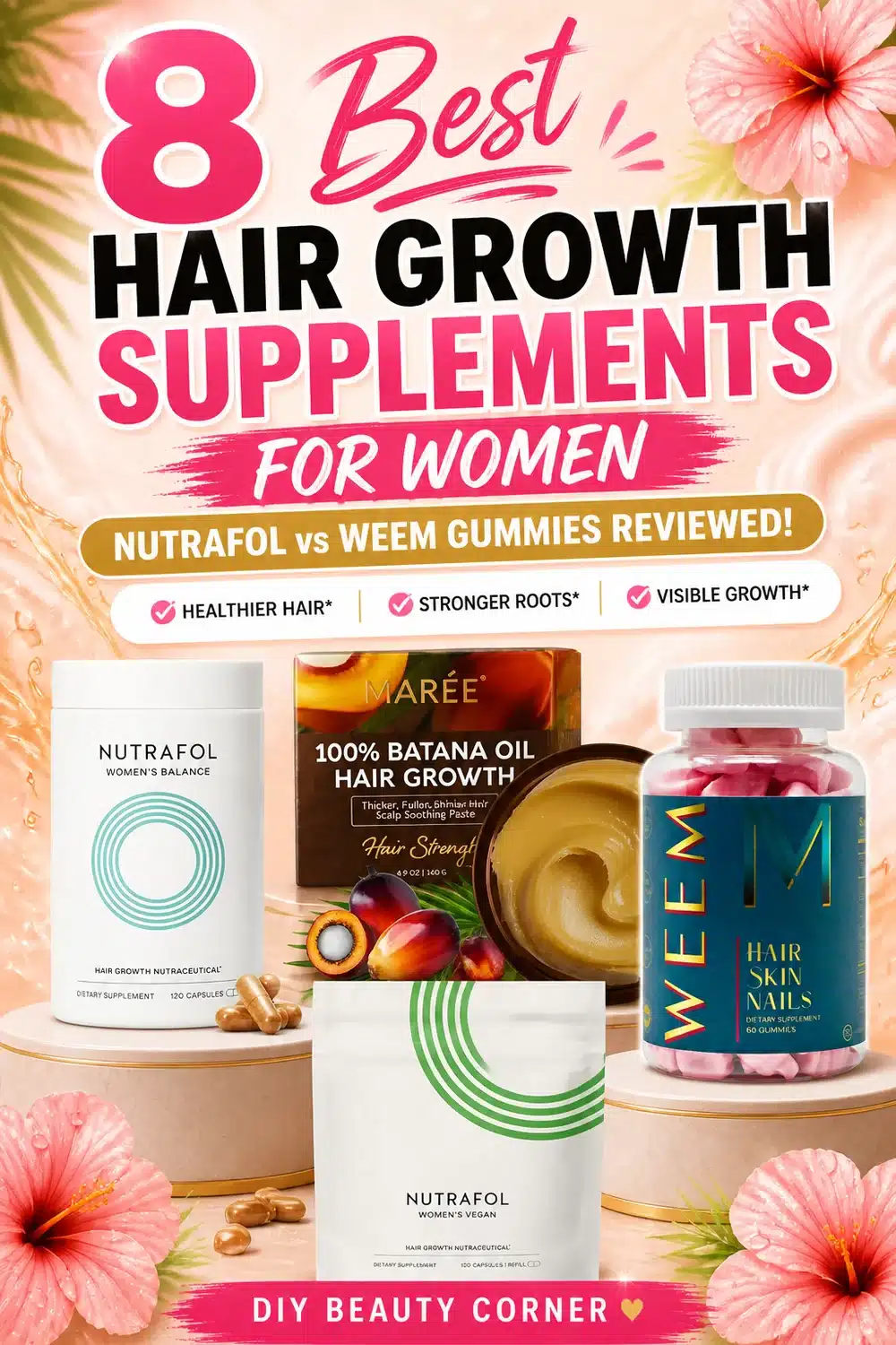 8 Best Hair Growth Supplements for Women: Nutrafol vs WEEM Gummies Reviewed