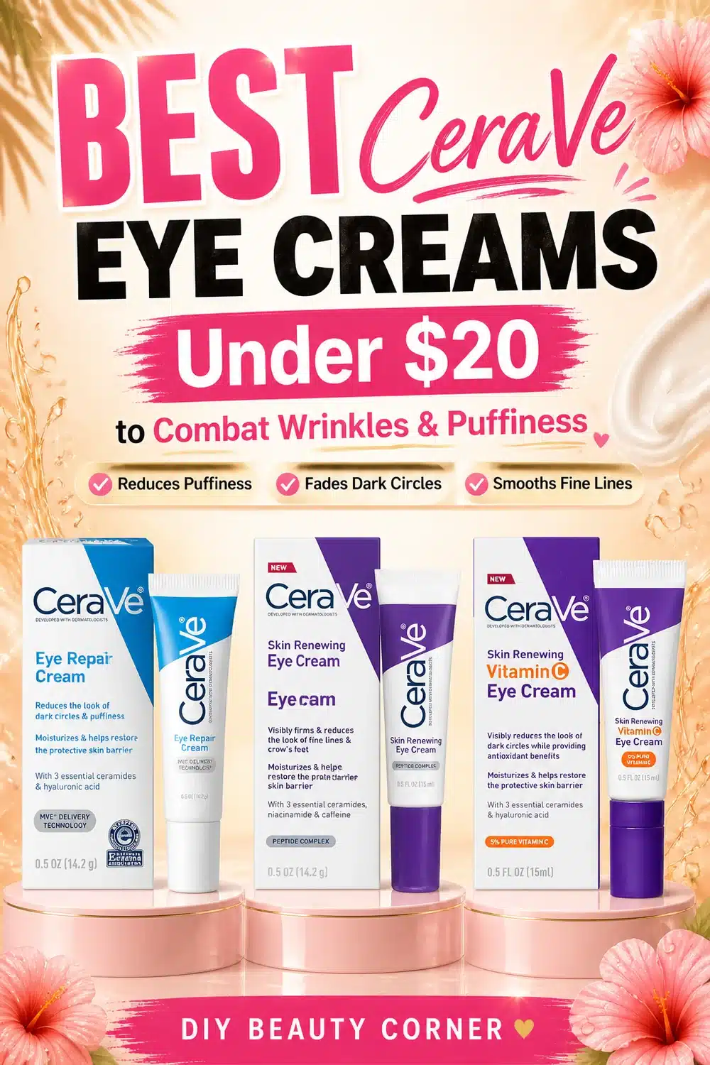 Best CeraVe Eye Creams Under $20 to Combat Wrinkles & Puffiness