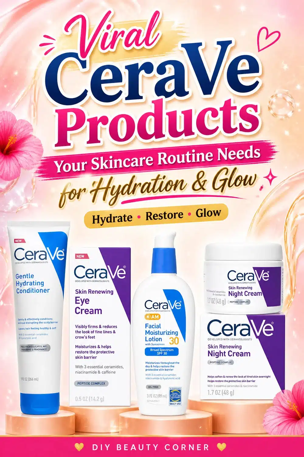 Viral CeraVe Products Your Skincare Routine Needs for Hydration & Glow
