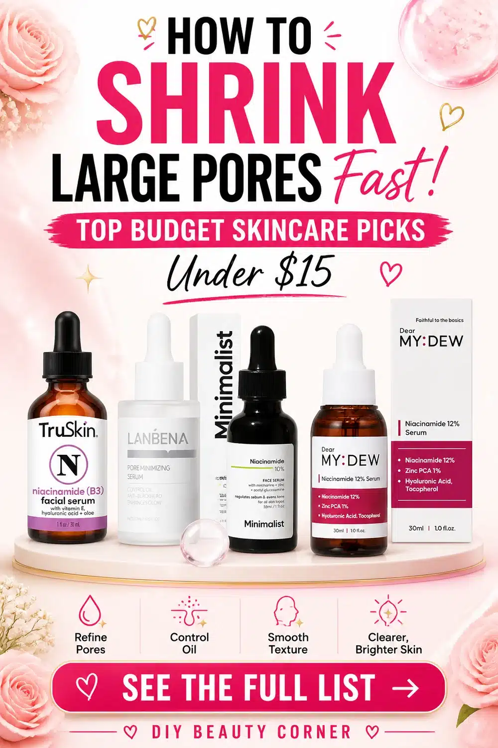 How to Shrink Large Pores Fast: Top Budget Skincare Picks Under $15