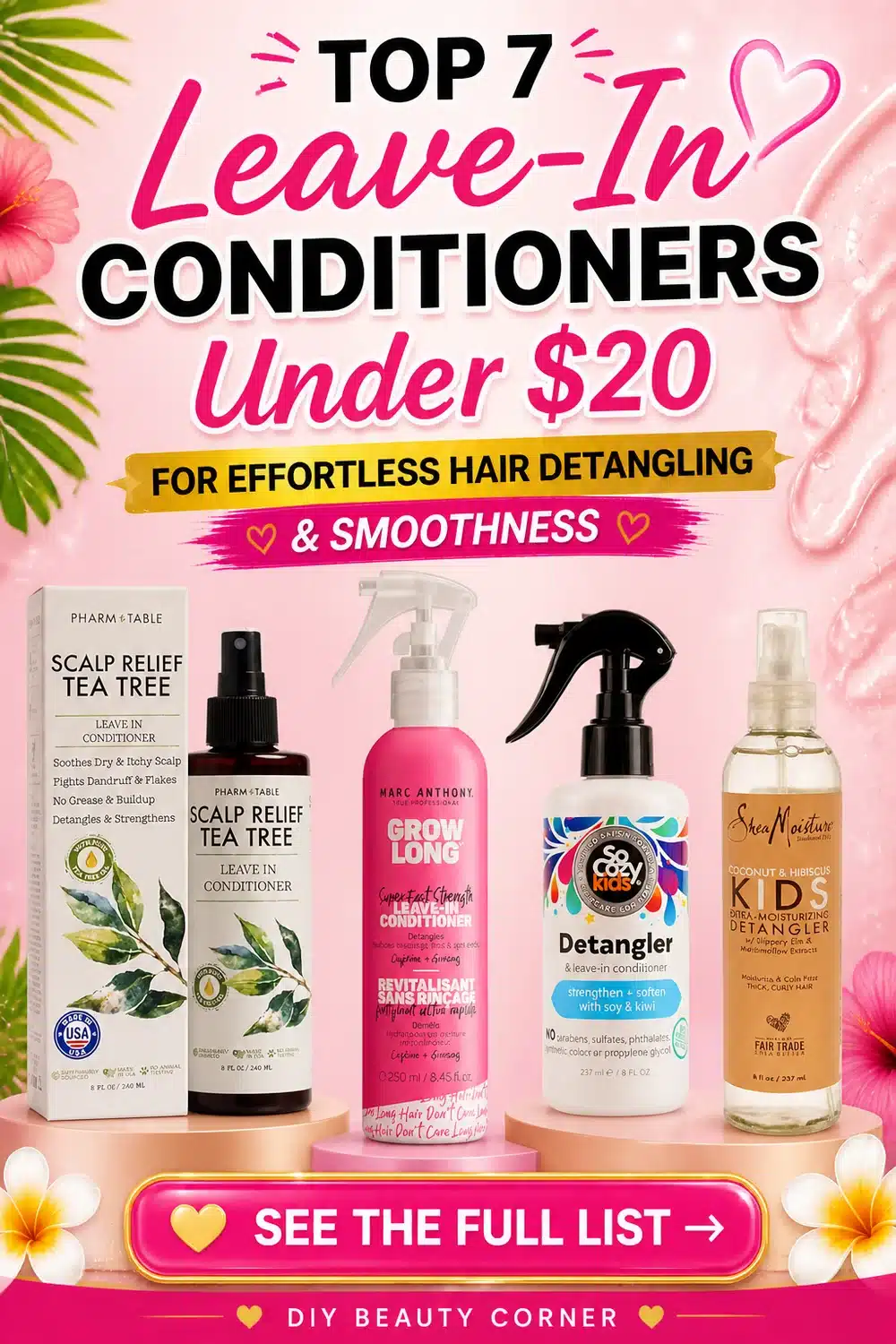 Top 7 Leave-In Conditioners Under $20 for Effortless Hair Detangling and Smoothness