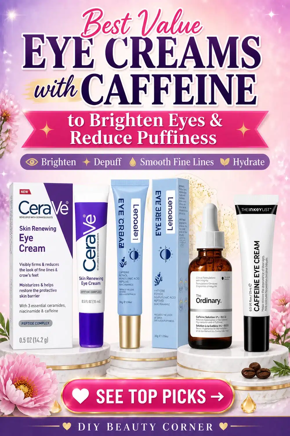 Best Value Eye Creams with Caffeine to Brighten Eyes & Reduce Puffiness