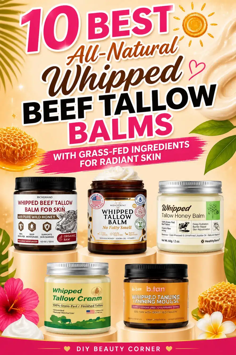 10 Best All-Natural Whipped Beef Tallow Balms with Grass-Fed Ingredients for Radiant Skin