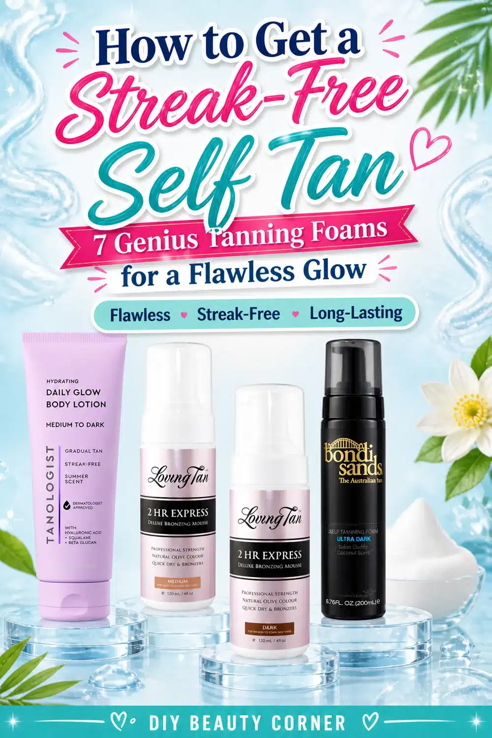 How to Get a Streak-Free Self Tan: 7 Genius Tanning Foams for a Flawless Glow