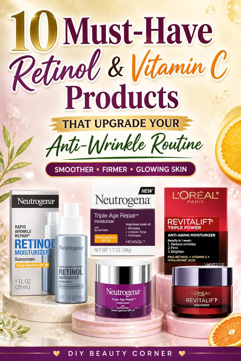 10 Must-Have Retinol and Vitamin C Products That Upgrade Your Anti-Wrinkle Routine