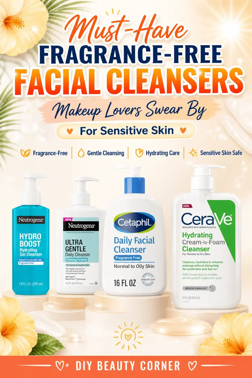 Must-Have Fragrance-Free Facial Cleansers Makeup Lovers Swear By for Sensitive Skin