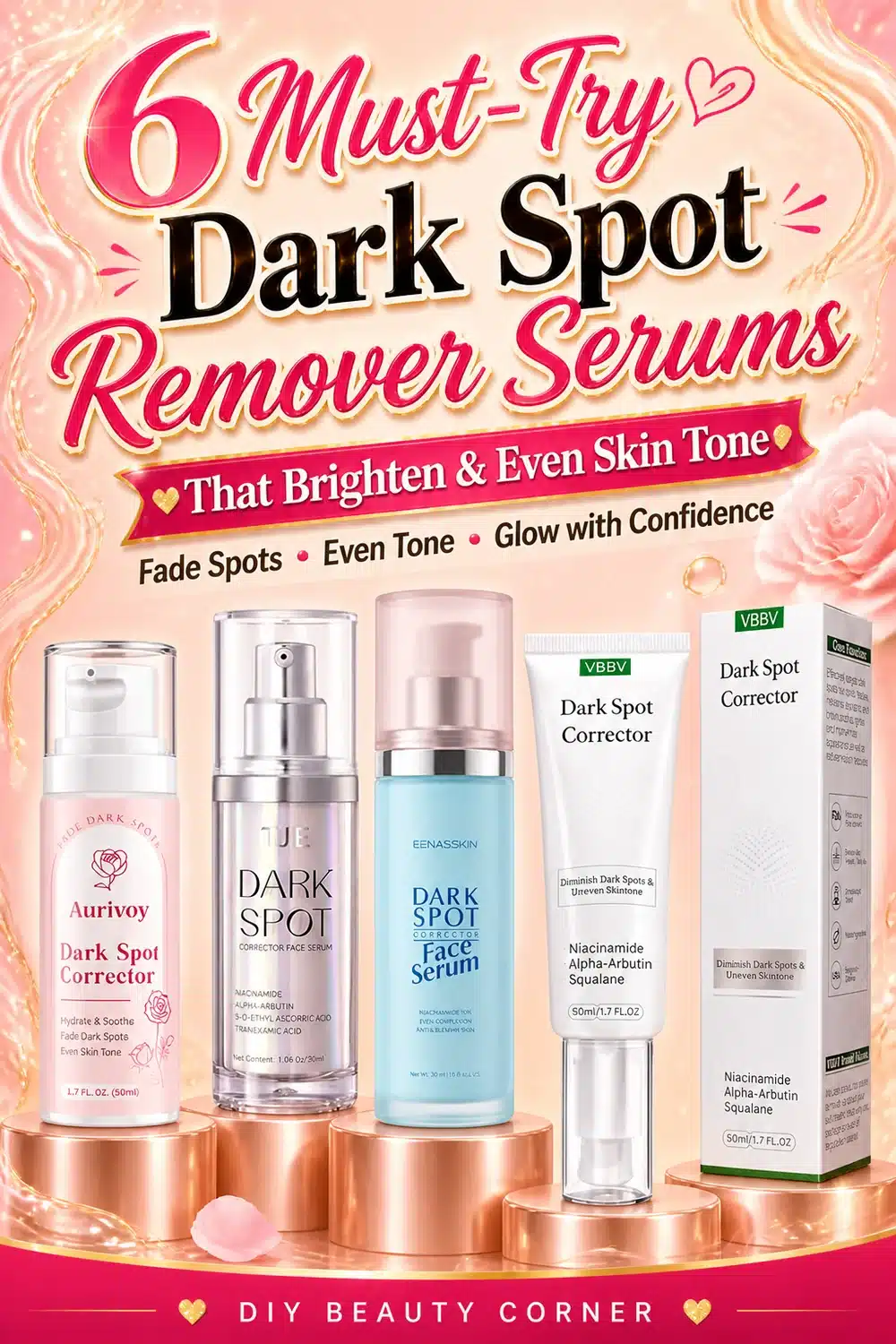 6 Must-Try Dark Spot Remover Serums That Brighten and Even Skin Tone