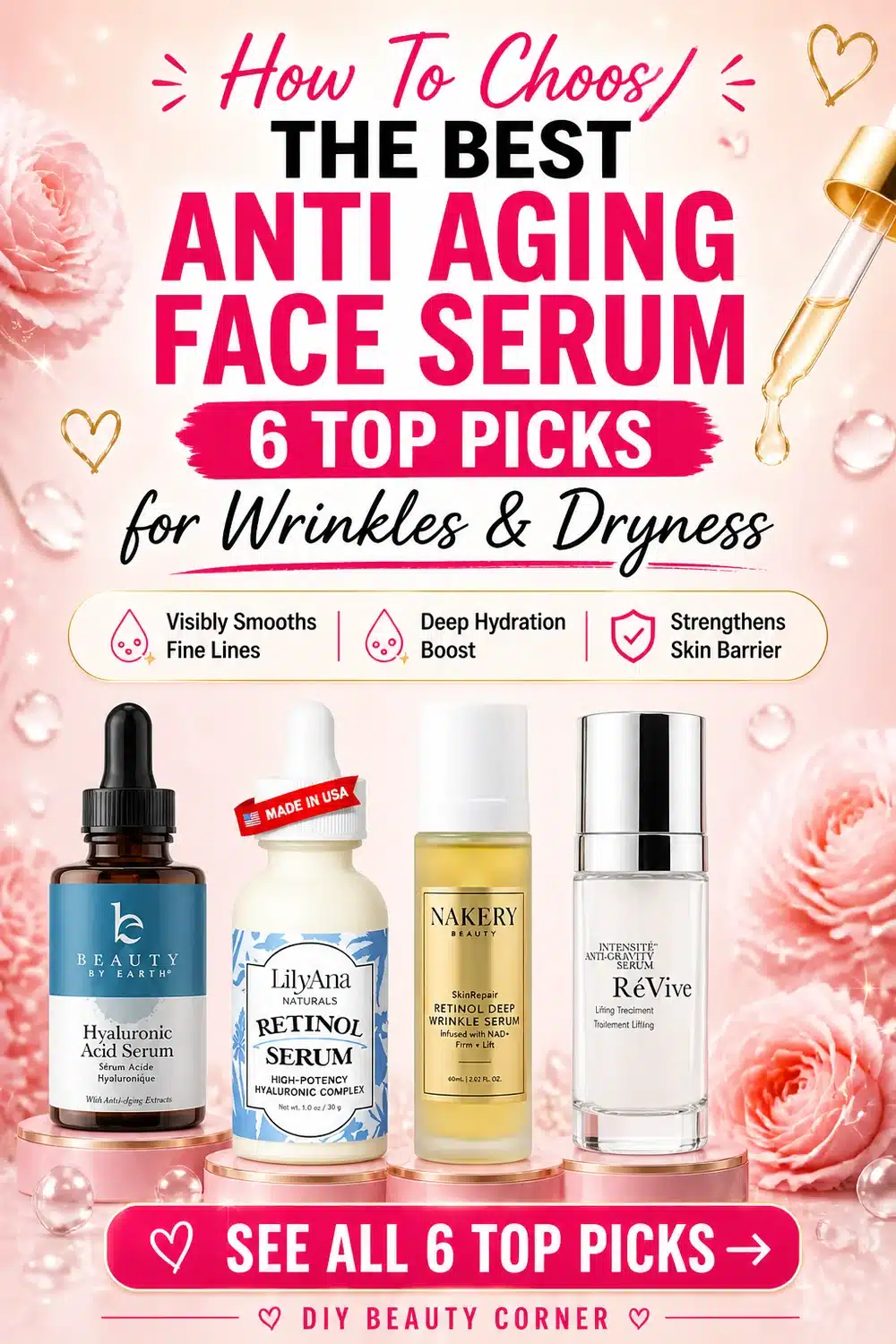 How To Choose The Best Anti Aging Face Serum: 6 Top Picks for Wrinkles & Dryness