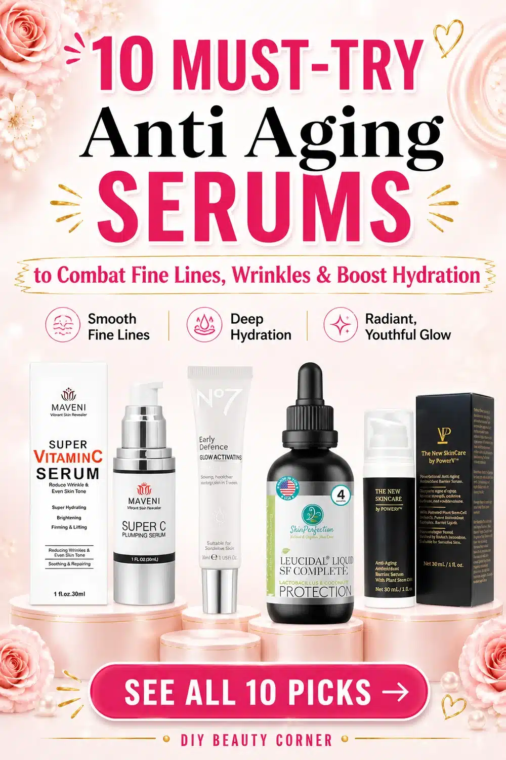 10 Must-Try Anti Aging Serums to Combat Fine Lines, Wrinkles & Boost Hydration