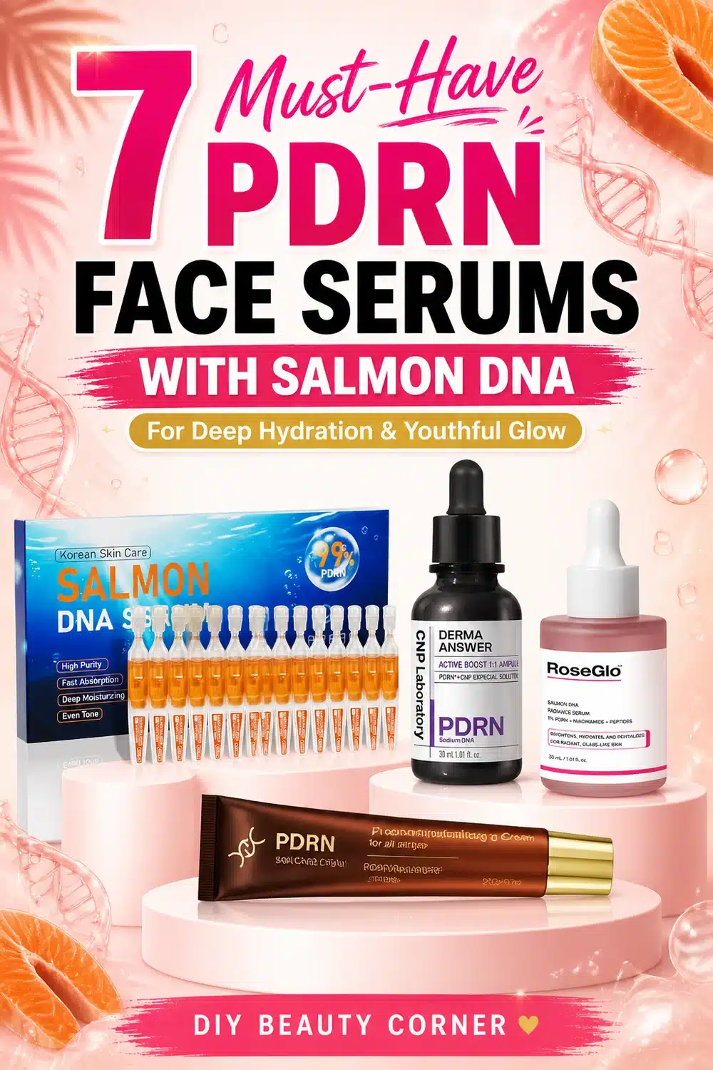 7 Must-Have PDRN Face Serums With Salmon DNA For Deep Hydration & Youthful Glow