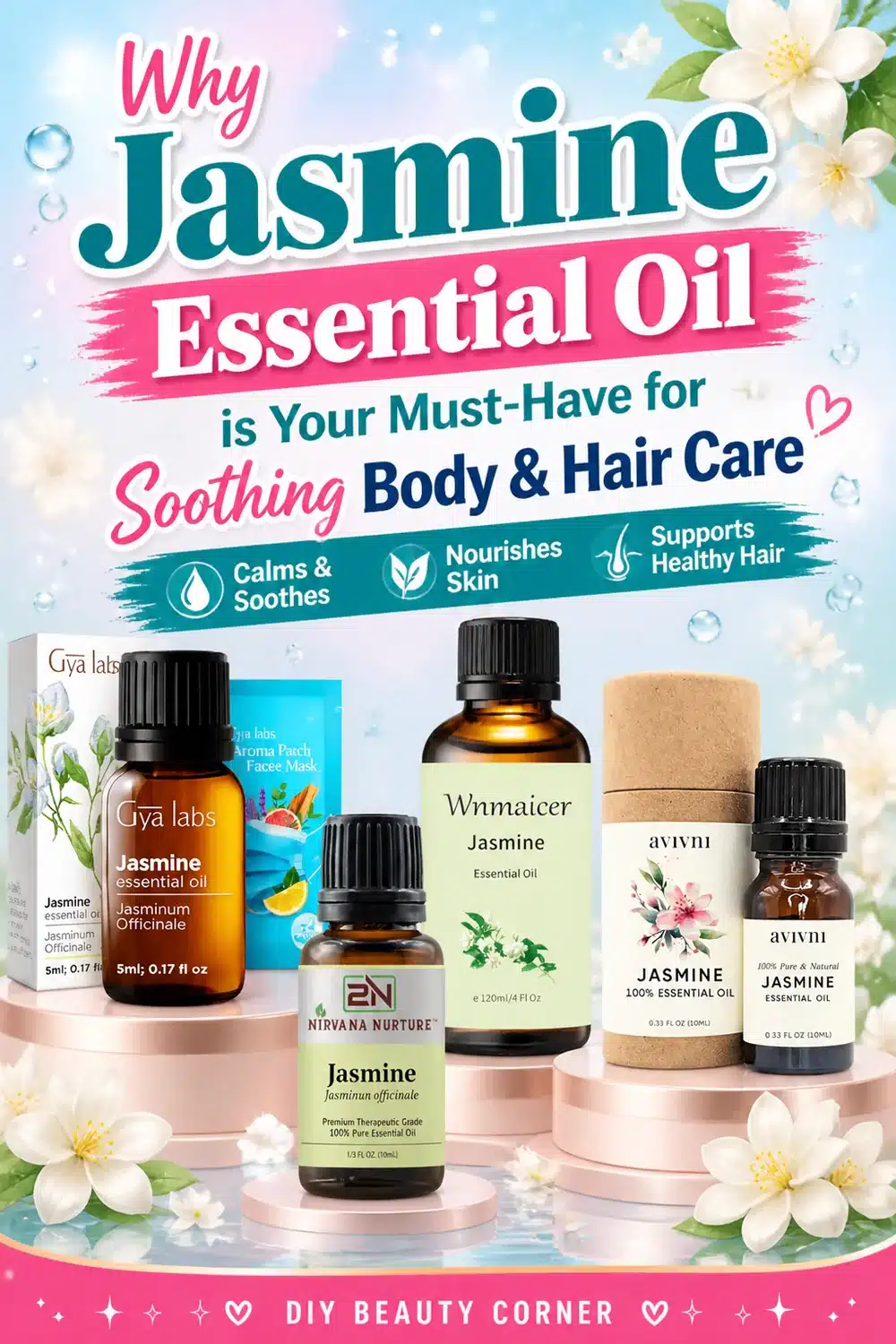 Why Jasmine Essential Oil is Your Must-Have for Soothing Body & Hair Care