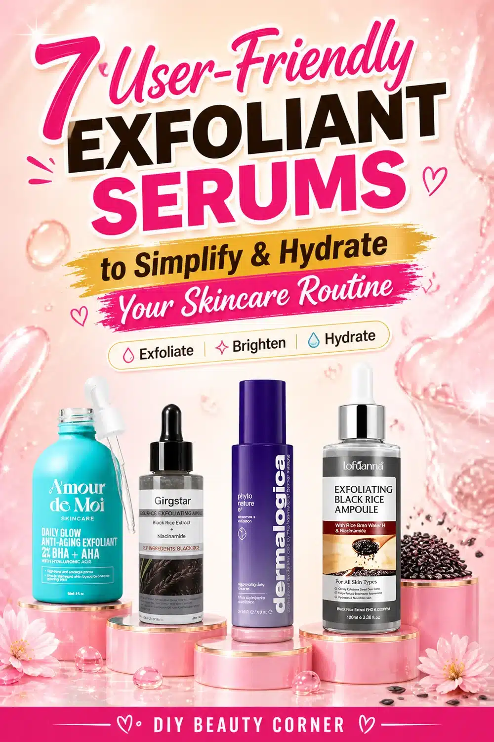 7 User-Friendly Exfoliant Serums to Simplify & Hydrate Your Skincare Routine