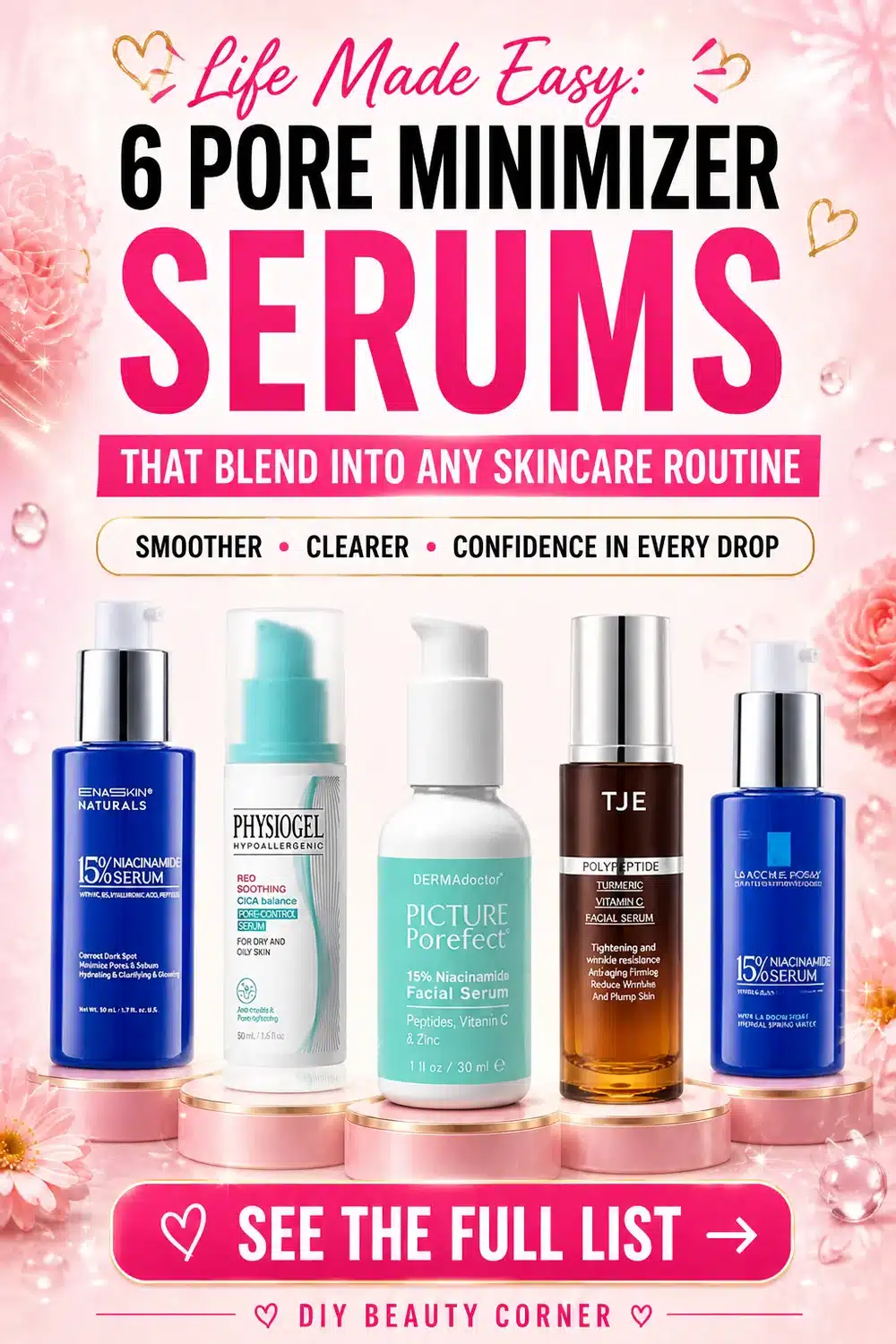 Life Made Easy: 6 Amazon Pore Minimizer Serums That Blend Into Any Skincare Routine