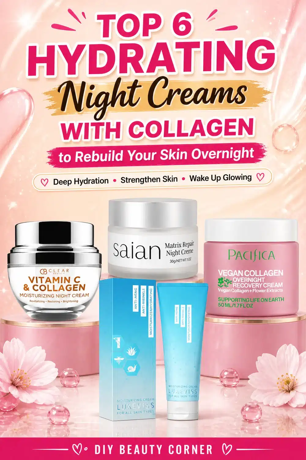 Top 6 Hydrating Night Creams with Collagen to Rebuild Your Skin Overnight