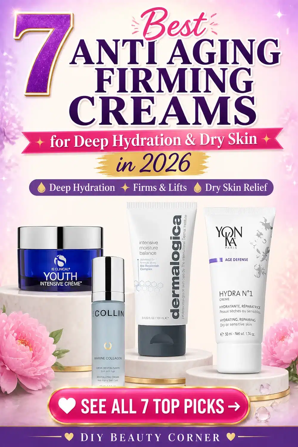 7 Best Anti Aging Firming Creams for Deep Hydration and Dry Skin in 2026