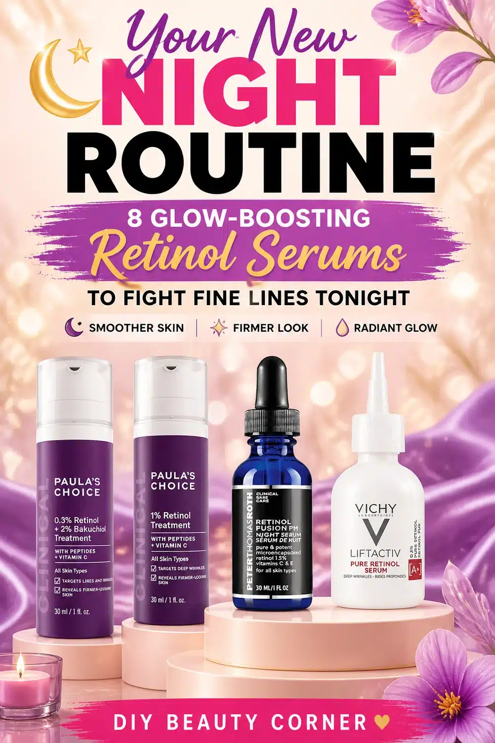 Your New Night Routine: 8 Glow-Boosting Retinol Serums to Fight Fine Lines Tonight